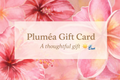 💌 Pluméa Gift Card